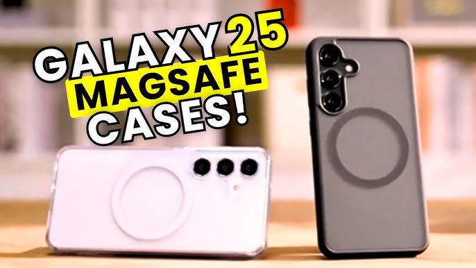 What is the Best Galaxy S25 MagSafe Case in 2025?